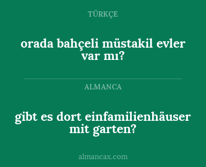gibt es dort einfamilienhäuser mit garten? - orada bahçeli müstakil evler var mı?