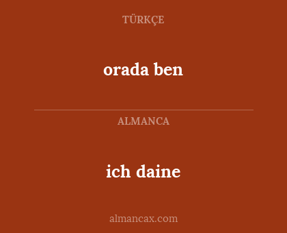 ich daine - orada ben
