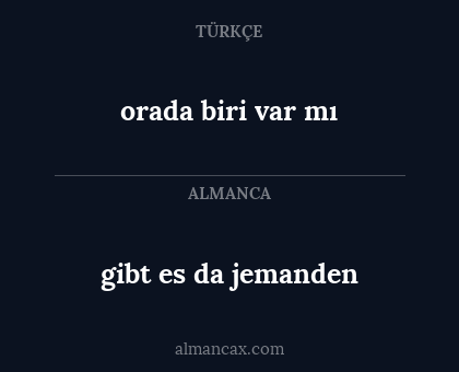 orada biri var mı - gibt es da jemanden