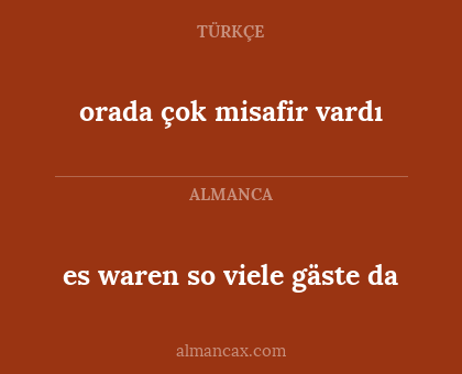 es waren so viele gäste da - orada çok misafir vardı