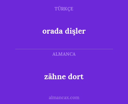 zähne dort - orada dişler