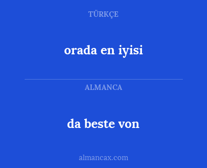 da beste von - orada en iyisi