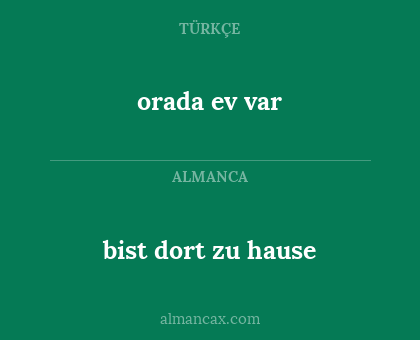 bist dort zu hause - orada ev var