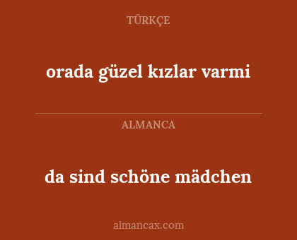 da sind schöne mädchen - orada güzel kızlar varmi