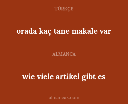 wie viele artikel gibt es - orada kaç tane makale var