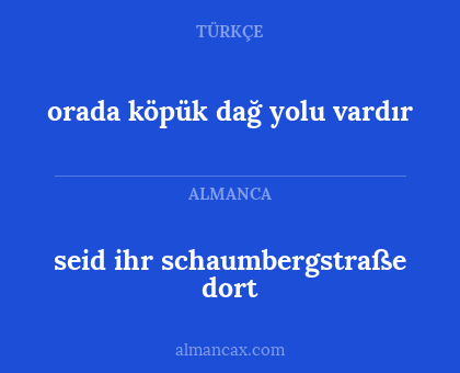 orada köpük dağ yolu vardır - seid ihr schaumbergstraße dort