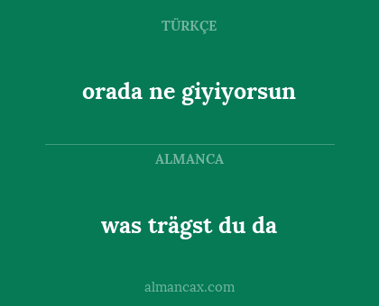 was trägst du da - orada ne giyiyorsun