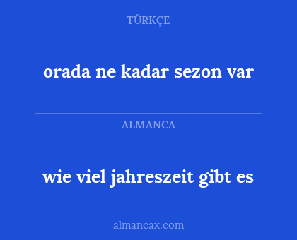 wie viel jahreszeit gibt es - orada ne kadar sezon var