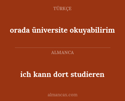 ich kann dort studieren - orada üniversite okuyabilirim