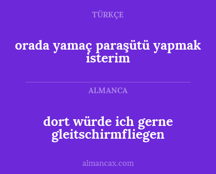 dort würde ich gerne gleitschirmfliegen - orada yamaç paraşütü yapmak isterim