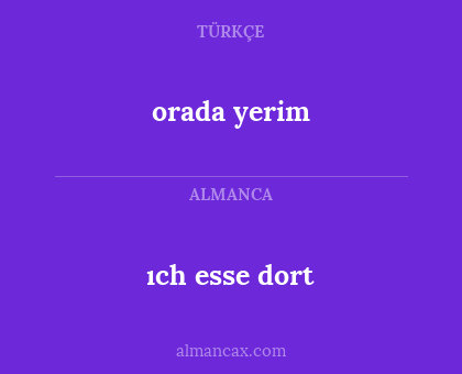 orada yerim - ıch esse dort