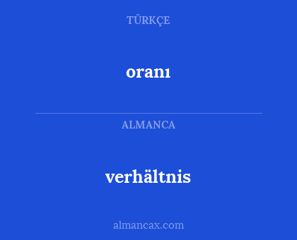oranı - verhältnis