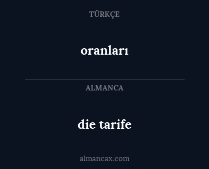 die tarife - oranları