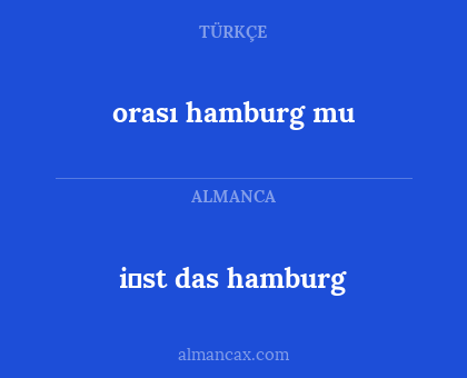 orası hamburg mu - i̇st das hamburg