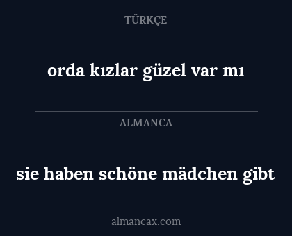 sie haben schöne mädchen gibt - orda kızlar güzel var mı
