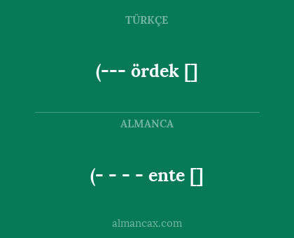 (--- ördek [] - (- - - - ente []
