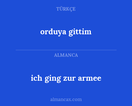 ich ging zur armee - orduya gittim