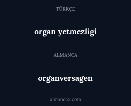 organversagen - organ yetmezligi