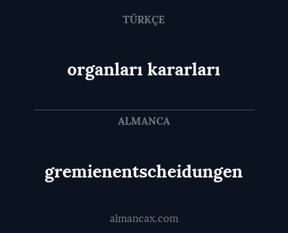 organları kararları - gremienentscheidungen