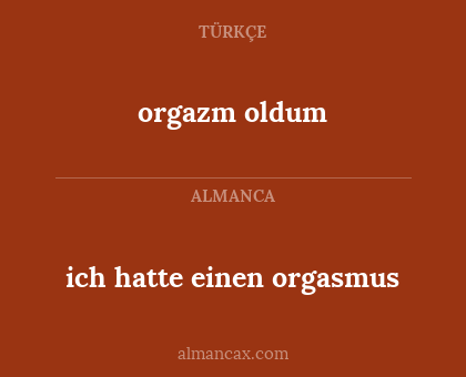 ich hatte einen orgasmus - orgazm oldum