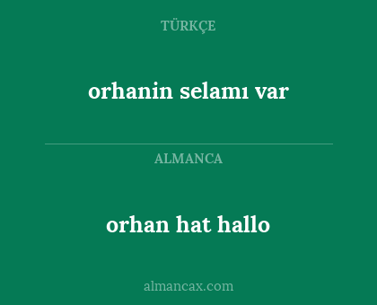 orhanin selamı var - orhan hat hallo