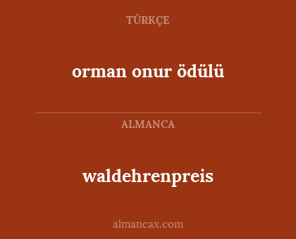 waldehrenpreis - orman onur ödülü