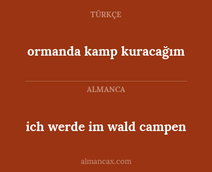 ormanda kamp kuracağım - ich werde im wald campen