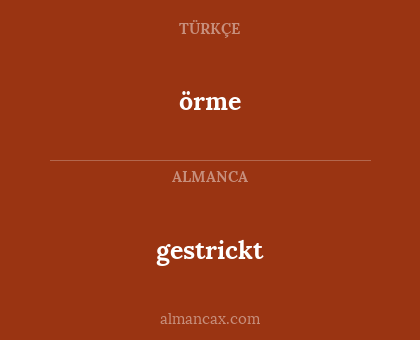 örme - gestrickt