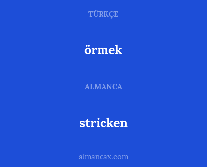 stricken - örmek