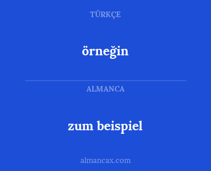 zum beispiel - örneğin
