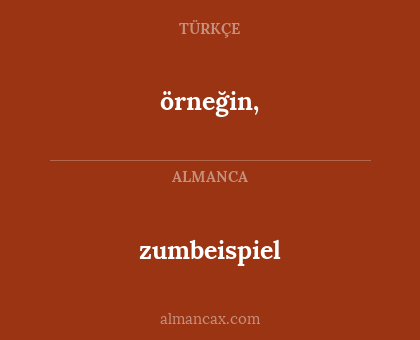 örneğin, - zumbeispiel