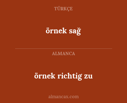 örnek richtig zu - örnek sağ