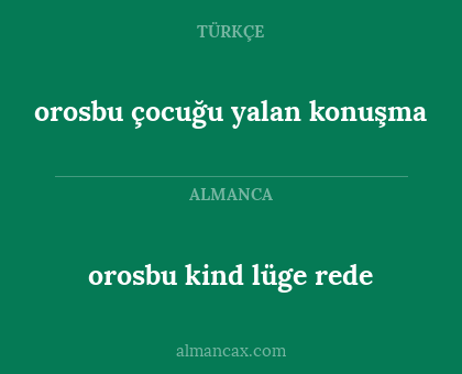 orosbu kind lüge rede - orosbu çocuğu yalan konuşma