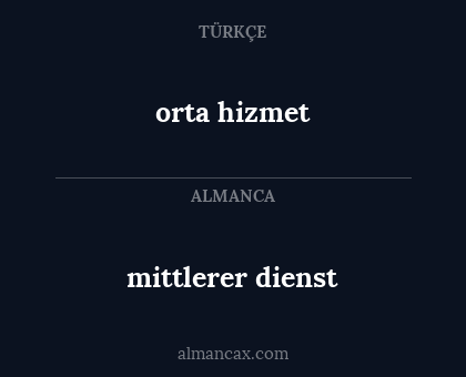 mittlerer dienst - orta hizmet