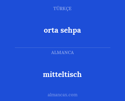 mitteltisch - orta sehpa
