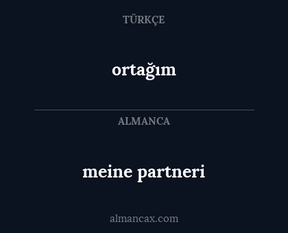 meine partneri - ortağım