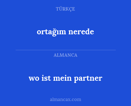 ortağım nerede - wo ist mein partner