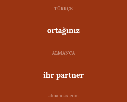 ihr partner - ortağınız