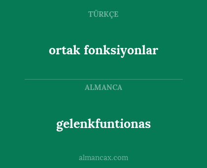 gelenkfuntionas - ortak fonksiyonlar