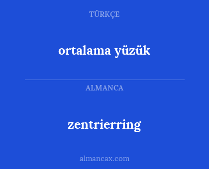 zentrierring - ortalama yüzük