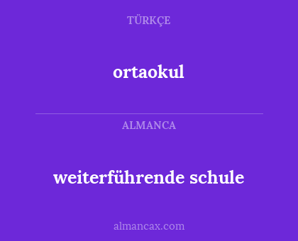 weiterführende schule - ortaokul