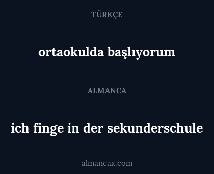 ortaokulda başlıyorum - ich finge in der sekunderschule