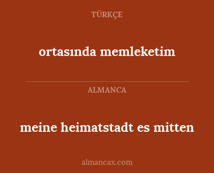 ortasında memleketim - meine heimatstadt es mitten