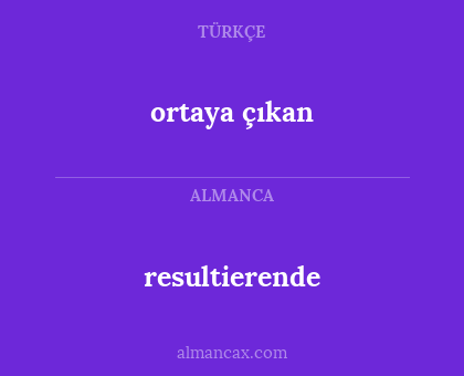 resultierende - ortaya çıkan