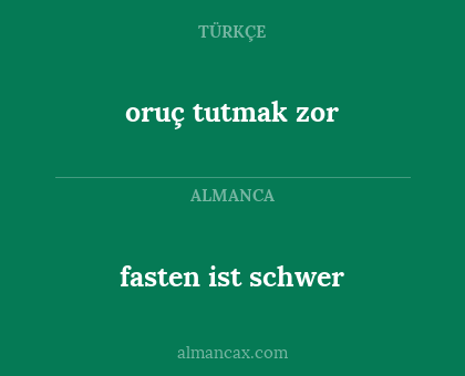 fasten ist schwer - oruç tutmak zor