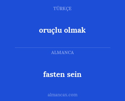 fasten sein - oruçlu olmak