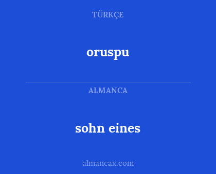 oruspu - sohn eines
