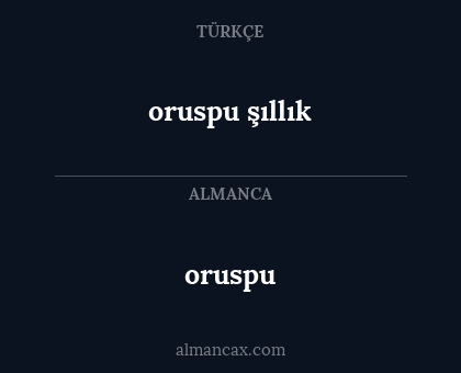 oruspu - oruspu şıllık