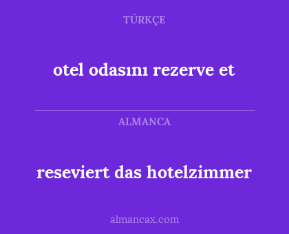 otel odasını rezerve et - reseviert das hotelzimmer