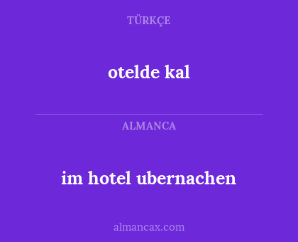 im hotel ubernachen - otelde kal